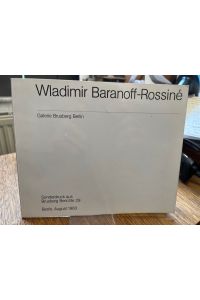 Wladimir Baranoff-Rossiné. Galerie Brusberg Berlin. Sonderdruck aus Brusberg Berichte 29.