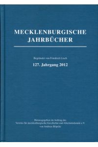 Mecklenburgische Jahrbücher 127. Jahrgang 2012.