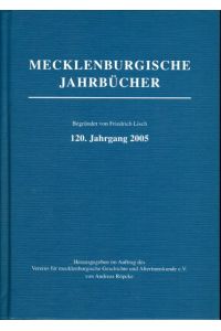 Mecklenburgische Jahrbücher 120. Jahrgang 2005.