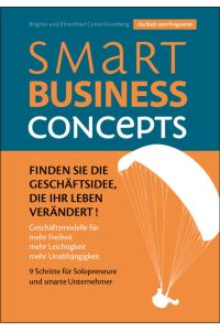 Smart Business Concepts - Finden Sie die Geschäftsidee, die Ihr Leben verändert