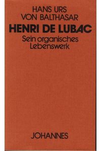 Henri de Lubac : sein organ. Lebenswerk.   - Kriterien ; 38