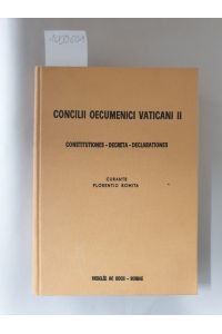 Concilii Oecumenici Vaticani II. Constitutiones - Decreta - Declarationes :