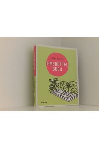 Eimsbüttelbuch: mit Eidelstedt, Hoheluft-West, Lokstedt, Niendorf, Schnelsen, Stellingen (Hamburg. Stadtteilbücher)  - mit Eidelstedt, Hoheluft-West, Lokstedt, Niendorf, Schnelsen, Stellingen