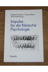 Impulse für die Klinische Psychologie. Rudolf Cohen zum 13. 6. 1997.