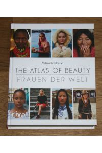 The Atlas of Beauty. Frauen der Welt.