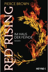 Red Rising - Im Haus der Feinde: Roman (Red-Rising-Reihe, Band 2)