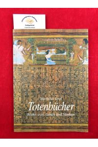 Totenbücher : Bilder vom Leben und Sterben.   - Übersetzung aus dem Englischen : Susanne Schaup.