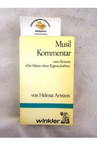 Musil Kommentar : Zum Roman Der Mann ohne Eigenschaften.