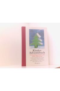 Kinder-Adventsbuch: Weihnachtsgeschichten für jeden Adventstag (Kinderbücher)  - Weihnachtsgeschichten für jeden Adventstag