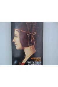 Frauen in der Renaissance  - Margaret L. King. Aus dem Engl. von Holger Fliessbach