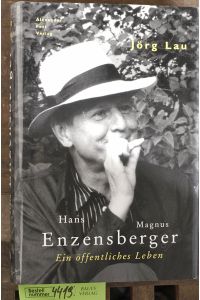 Hans Magnus Enzensberger : ein öffentliches Leben