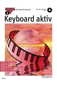 Keyboard aktiv: Die Methode für Keyboard. Band 1. Keyboard. (Keyboard aktiv, Band 1)