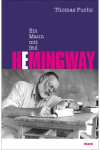 Hemingway: Ein Mann mit Stil
