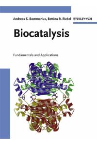 Biocatalysis  - Fundamentals and Applications
