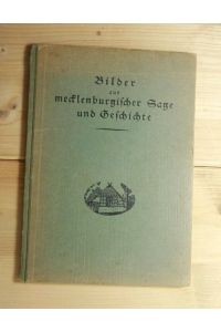 Bilder aus mecklenburgischer Sage und Geschichte