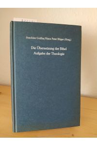 Die Übersetzung der Bibel - Aufgabe der Theologie. Stuttgarter Symposion 1984. [Herausgegeben von Joachim Gnilka und Hans Peter Rüger]. (= Texte und Arbeiten zur Bibel, Band 2).