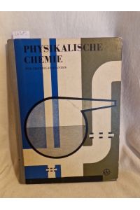 Physikalische Chemie für Chemielaboranten.   - (= Lehrbücher für die Berufsausbildung).