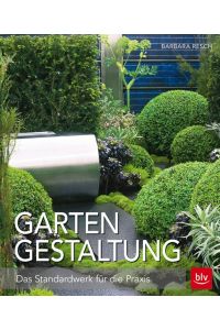 Gartengestaltung  - Das Standardwerk für die Praxis