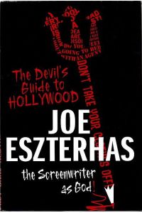 The Devil's Guide to Hollywood: The Screenwriter As God,