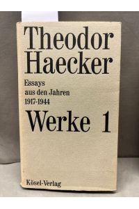 Essays aus dem Jahren 1917-1944 Werke 1.