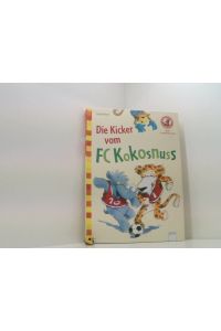 Die Kicker vom FC Kokosnuss: Der Bücherbär: Mein LeseBilderbuch  - Sarah Bosse/Martina Theisen