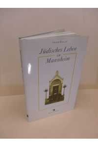 Jüdisches Leben in Mannheim.