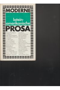 Moderne latein-amerikanische Prosa.