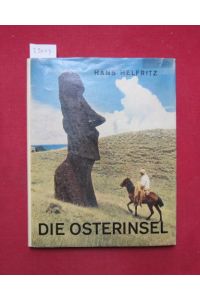 Die Osterinsel : ein Bildbuch ; mit 94 Aufnahmen d. Verfassers.