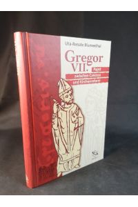 Gregor VII. Papst zwischen Canossa und Kirchenreform [Neubuch]