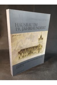 Jahrbuch für Hausforschung [Neubuch]  - Hausbau im 19. Jahrhundert