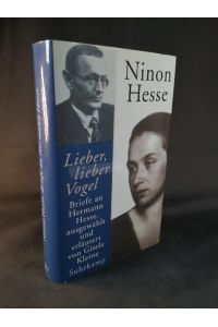 »Lieber, lieber Vogel«: Briefe an Hermann Hesse  - Briefe an Hermann Hesse