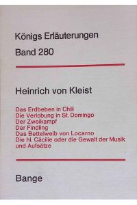 Erläuterungen zu Kleists Erzählungen und Aufsätzen.   - Königs Erläuterungen, Band 280.