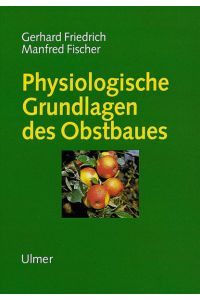 Physiologische Grundlagen des Obstbaus  - 119 Tabellen