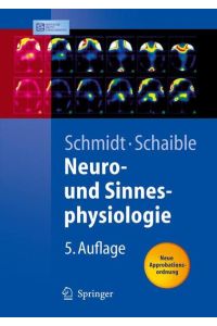Neuro- und Sinnesphysiologie (Springer-Lehrbuch)  - mit 12 Tabellen ; [neue Approbationsordnung]