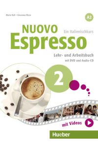 Nuovo Espresso 2: Ein Italienischkurs / Lehr- und Arbeitsbuch mit DVD und Audio-CD