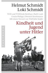 Kindheit und Jugend unter Hitler: Mit e. Vorw. v. Wolf Jobst Siedler