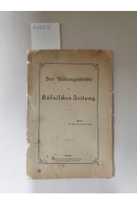Zur Naturgeschichte der Kölnischen Zeitung.