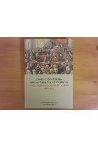 Jüdische Identitäten und antisemitische Politiken im österreichischen Parlament 1861-1933.   - Saskia Stachowitsch, Eva Kreisky (Hg.)