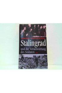 Stalingrad und die Verantwortung des Soldaten. Mit einem Geleitwort von Helmut Gollwitzer.