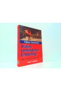 Stalins verhinderter Erstschlag - Hitler erstickt die Weltrevolution.
