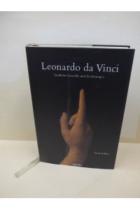Leonardo da Vinci : 1452 - 1519 ; sämtliche Gemälde und Zeichnungen.   - Frank Zöllner