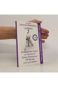 Internet-Marketing-Leitfaden für Online-Redakteure, PR-Berater und Journalisten