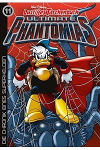 Lustiges Taschenbuch Ultimate Phantomias 11: Die Chronik eines Superhelden