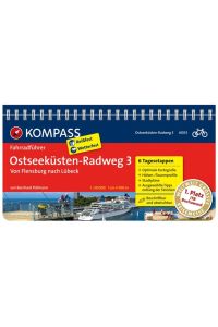 KOMPASS Fahrradführer Ostseeküsten-Radweg 3, Von Flensburg nach Lübeck: Fahrradführer mit Routenkarten im optimalen Maßstab.