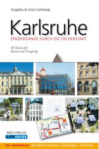 Karlsruhe: Spaziergänge durch die Fächerstadt