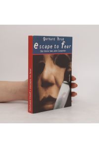 Escape to fear