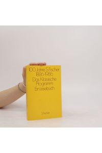 100 Jahre S. Fischer 1886-1986. Das Klassische Programm. Ein Lesebuch