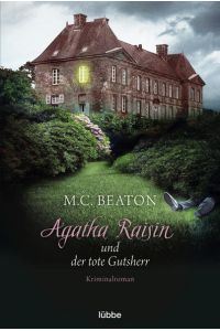Agatha Raisin und der tote Gutsherr: Kriminalroman (Agatha Raisin Mysteries, Band 10)  - Kriminalroman