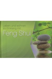 Leben und Wohnen im Einklang mit Feng Shui