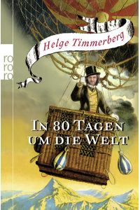 In 80 Tagen um die Welt  - Helge Timmerberg. Ill. von Harry Jürgens